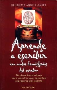 APRENDE A ESCRIBIR CON AMBOS HEMISFERIOS DEL CEREBRO | 9788477208822 | KLASUSER, HENRIETTE ANNE