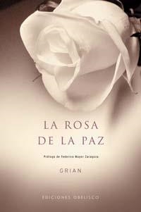 ROSA DE LA PAZ, LA | 9788497770712 | GRIAN (TONI CUTANDA)