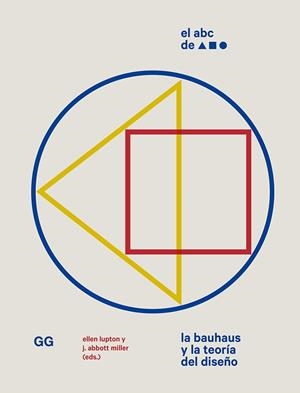 ABC DE LA BAUHAUS, EL | 9788425232640 | LUPTON, ELLEN / ABBOTT MILLER, J.
