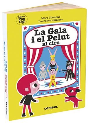 GALA I EL PELUT AL CIRC, LA | 9788491014997 | CLAMENS, MARC / JAMMES, LAURENCE