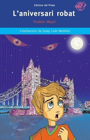 ANIVERSARI ROBAT, L' | 9788496569355 | MAYOL IBAÑEZ, FREDERIC