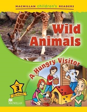 WILD ANIMALS / A HUNGRY VISITOR | 9780230404939 | ORMEROD, M.