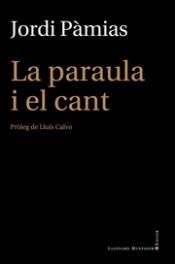 PARAULA I EL CANT, LA | 9788417833053 | PAMIAS, JORDI