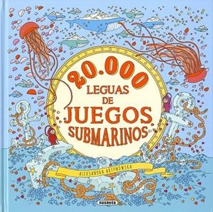 20.000 LEGUAS DE JUEGOS SUBMARINOS | 9788467768794 | EDICIONES, SUSAETA