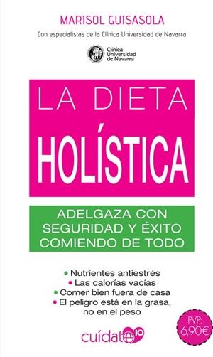 DIETA HOLÍSTICA, LA | 9788491646488 | GUISASOLA, MARISOL