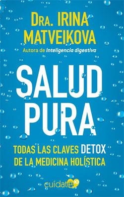 SALUD PURA | 9788491646525 | MATVEIKOVA, IRINA