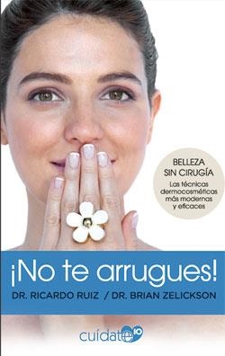 ¡NO TE ARRUGUES! | 9788491646556 | RUIZ RODRÍGUEZ, RICARDO