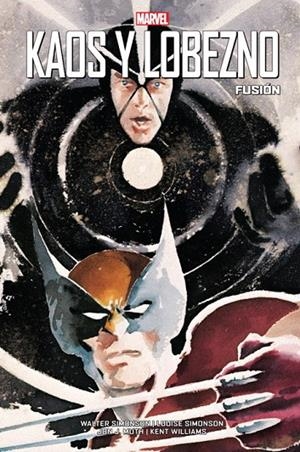 100% MARVEL HC. KAOS Y LOBEZNO : FUSIÓN | 9788413342092 | SIMONSON, WALTER / SIMONSON, LOUISE