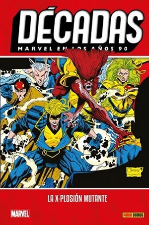 DÉCADAS. MARVEL EN LOS AÑOS 90 : LA X-PLOSIÓN MUTANTE | 9788413340982 | DAVIS, ALAN / DAVID, PETER / QUESADA, JOE
