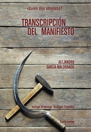 TRANSCRIPCIÓN DEL MANIFIESTO | 9788417965808 | GARCÍA MALDONADO, ALEJANDRO
