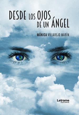 DESDE LOS OJOS DE UN ÁNGEL | 9788417965822 | VILLAREJO MARÍN, MÓNICA