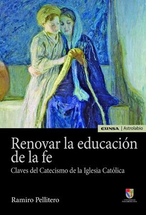 RENOVAR LA EDUCACIÓN DE LA FE | 9788431334048 | PELLITERO IGLESIAS, RAMIRO