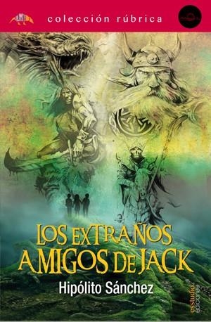 EXTRAÑOS AMIGOS DE JACK | 9788417980047 | SANCHEZ, HIPOLITO