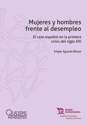 MUJERES Y HOMBRES FRENTE AL DESEMPLEO | 9788417706456 | AGUADO BLOISE, EMPAR