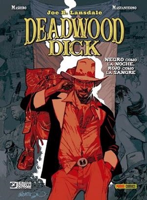DEADWOOD DICK : NEGRO COMO LA NOCHE, ROJO COMO LA SANGRE | 9788491678885 | MASIERO, MICHELE / MASTANTUONO, CORRADO