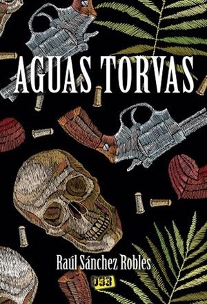 AGUAS TORVAS | 9788417895068 | SÁNCHEZ ROBLES, RAÚL