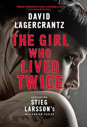 GIRL WHO LIVED TWICE, THE | 9780857056375 | LAGERCRANTZ, DAVID