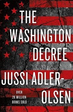 WASHINGTON DECREE, THE | 9781529401394 | ADLER-OLSEN, JUSSI