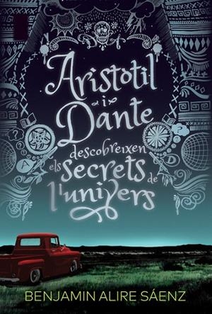 ARISTÒTIL I DANTE DESCOBREIXEN ELS SECRETS DE L'UNIVERS | 9788412006933 | ALIRE SÁENZ, BENJAMIN