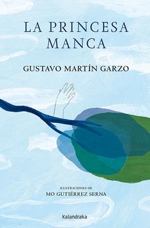 PRINCESA MANCA, LA | 9788484644613 | MARTÍN GARZO, GUSTAVO