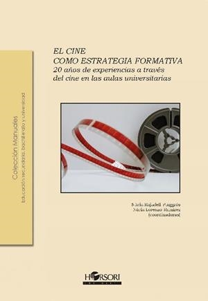 CINE COMO ESTRATEGIA FORMATIVA, EL | 9788494985799 | RAJADELL PUIGGRÓS, NÚRIA