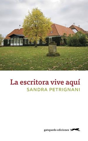 ESCRITORA VIVE AQUÍ, LA | 9788417109691 | PETRIGNANI, SANDRA