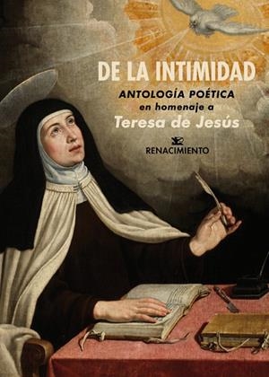 DE LA INTIMIDAD. ANTOLOGÍA EN HOMENAJE A TERESA DE JESÚS | 9788417950163 | VARIOS AUTORES