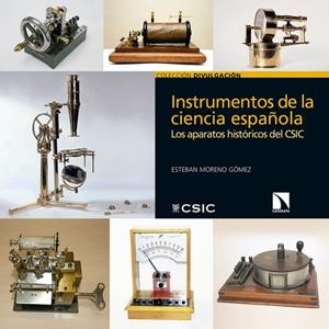 INSTRUMENTOS DE LA CIENCIA ESPAÑOLA | 9788490977514 | MORENO GOMEZ, ESTEBAN