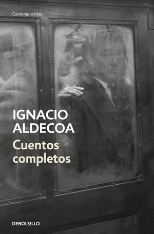 CUENTOS COMPLETOS (IGNACIO ALDECOA) | 9788466347563 | ALDECOA, IGNACIO