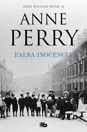 FALSA INOCENCIA (WILLIAM MONK 16) | 9788490709467 | PERRY, ANNE