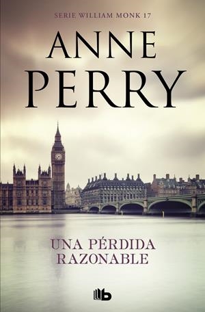 PERDIDA RAZONABLE, UNA (WILLIAM MONK 17) | 9788490709474 | PERRY, ANNE