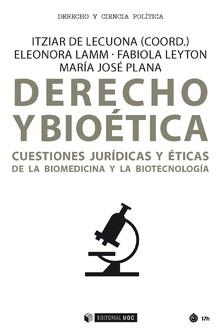DERECHO Y BIOÉTICA | 9788491805793 | DE LECUONA RAMÍREZ, ITZIAR / LEYTON DONOSO, FABIOLA / PLANA CASADO, MARÍA JOSÉ