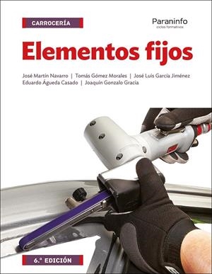 ELEMENTOS FIJOS | 9788428338424 | ÁGUEDA CASADO, EDUARDO/GARCÍA JIMÉNEZ, JOSÉ LUIS/GÓMEZ MORALES, TOMÁS/GONZALO GRACIA, JOAQUÍN/MARTÍN