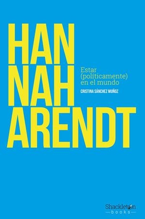 HANNAH ARENDT | 9788417822408 | SANCHEZ MUÑOZ, CRISTINA