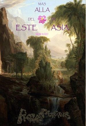 MÁS ALLÁ DEL ESTE DE ASIA | 9788494882951 | WARD, MUIR