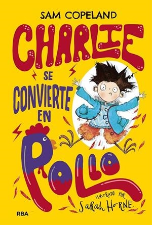 CHARLIE SE CONVIERTE EN POLLO | 9788427216150 | COPELAND, SAM