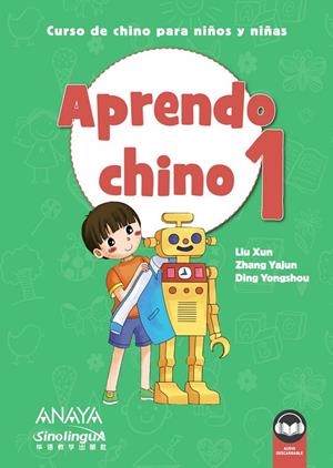 APRENDO CHINO 1 | 9788469865309 | ZANG YAJUN / XUN, LIU / DING YONGSHOU