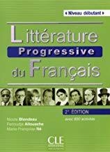 LITTÉRATURE PROGRESSIVE DU FRANÇAIS - NIVEAU DÉBUTANT - LIVRE + CD - 2º EDITIÓN | 9782090380729 | BLONDEAU, NICOLE