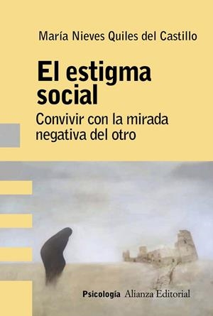 ESTIGMA SOCIAL, EL | 9788491816324 | QUILES DEL CASTILLO, MARÍA NIEVES