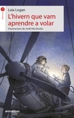 HIVERN QUE VAM APRENDRE A VOLAR, L' | 9788417599294 | LONGAN ZARZOSO, LAIA