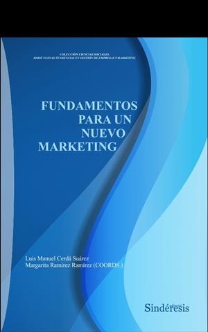 FUNDAMENTOS PARA UN NUEVO MARKETING | 9788416262748