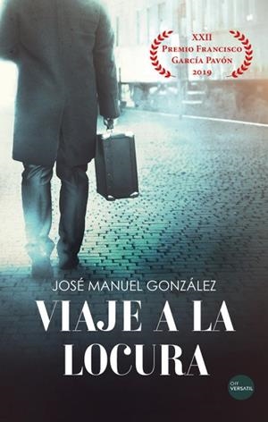 VIAJE A LA LOCURA | 9788417451660 | GONZALEZ, JOSE MANUEL
