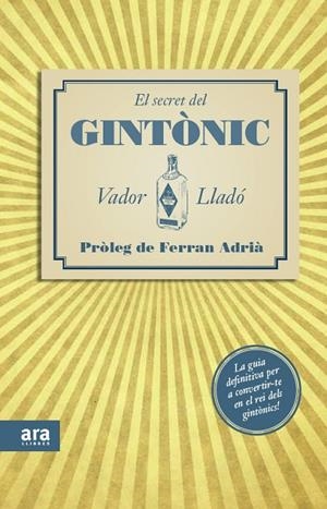 SECRET DEL GINTONIC, EL | 9788415224563 | LLADÓ, VADOR