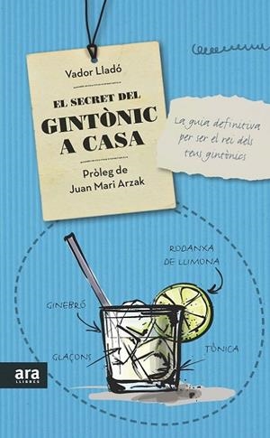 SECRET DEL GINTONIC A CASA, EL | 9788416154319 | LLADÓ, VADOR