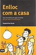 ENLLOC COM A CASA | 9788496201880 | FUNDACIÓ PERE TARRÉS