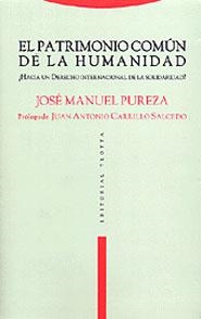 PATRIMONIO COMUN DE LA HUMANIDAD, EL | 9788481645774 | PUREZA, J. M.