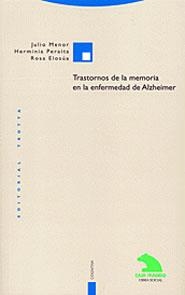 TRASTORNOS DE LA MEMORIA EN LA ENFERMEDAD DE ALZHEIMER | 9788481644722 | MENOR, JULIO / PERAITA, HERMINIA / ELOSÚA, ROSA