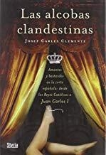 ALCOBAS CLANDESTINAS, LAS | 9788496626737 | CLEMENTE, J. C.