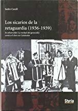 SICARIOS DE LA RETAGUARDIA (1936-1939), LOS | 9788492520497 | CUNILL, ISIDRE