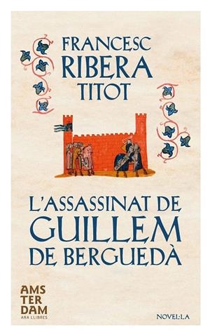 ASSASSINAT DE GUILLEM DE BERGUEDA, L' | 9788415645634 | RIBERA, FRANCESC (TITOT)